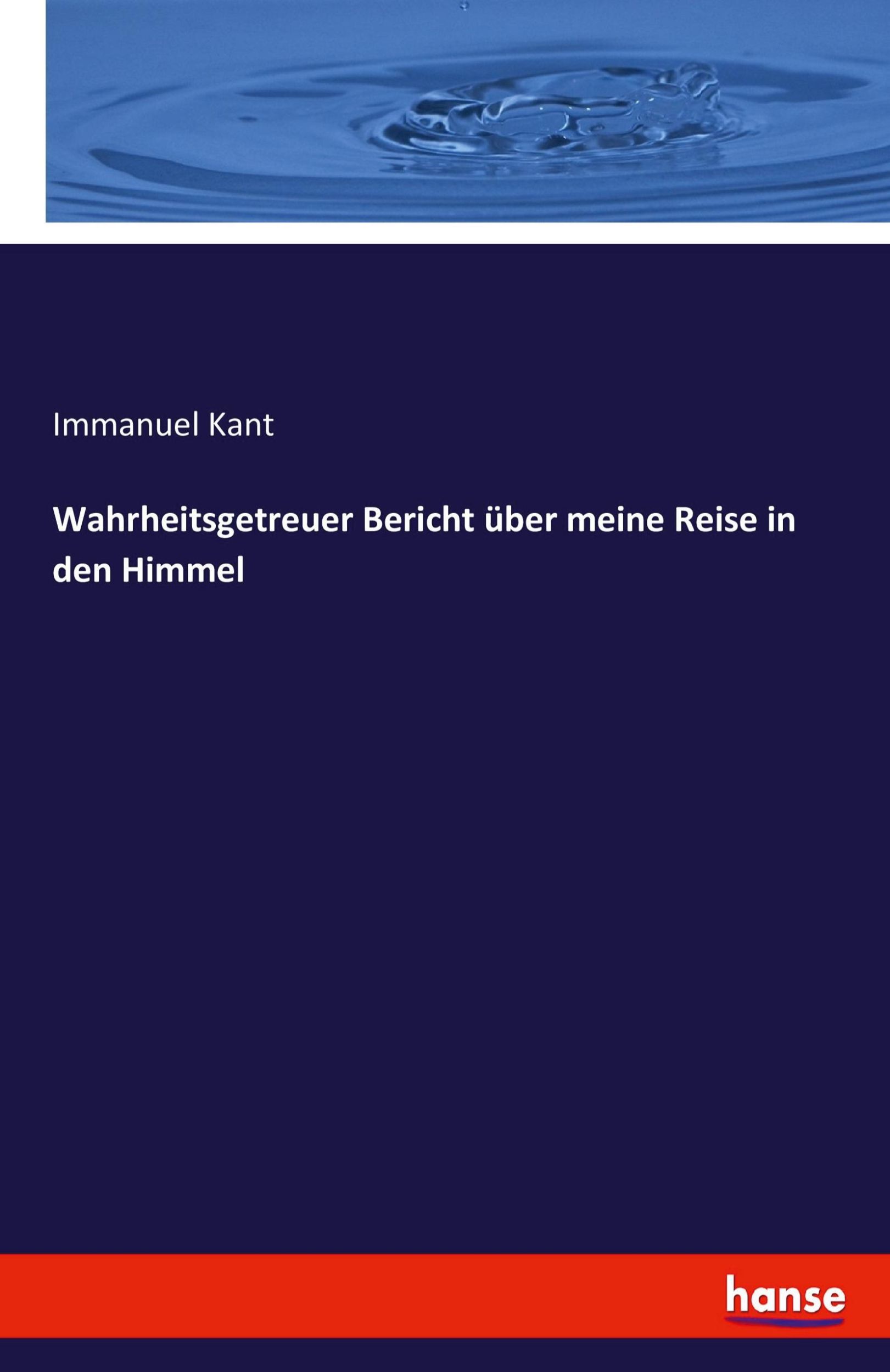 Cover: 9783742877819 | Wahrheitsgetreuer Bericht über meine Reise in den Himmel | Kant | Buch