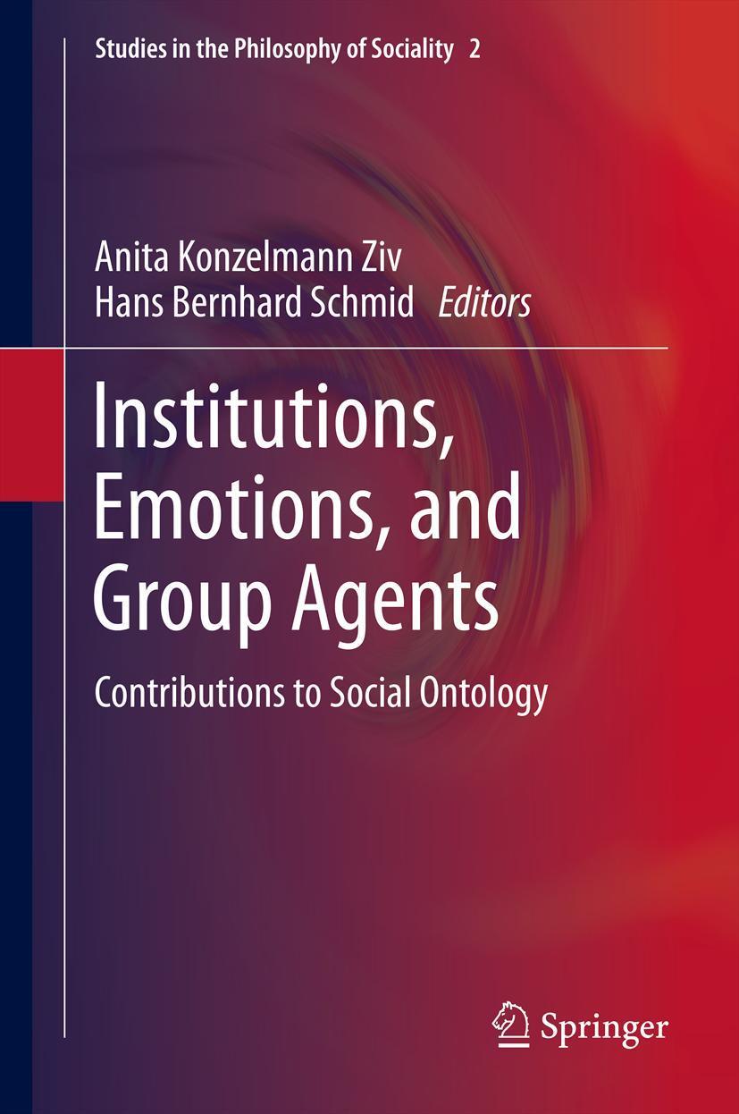 Cover: 9789400769335 | Institutions, Emotions, and Group Agents | Schmid (u. a.) | Buch