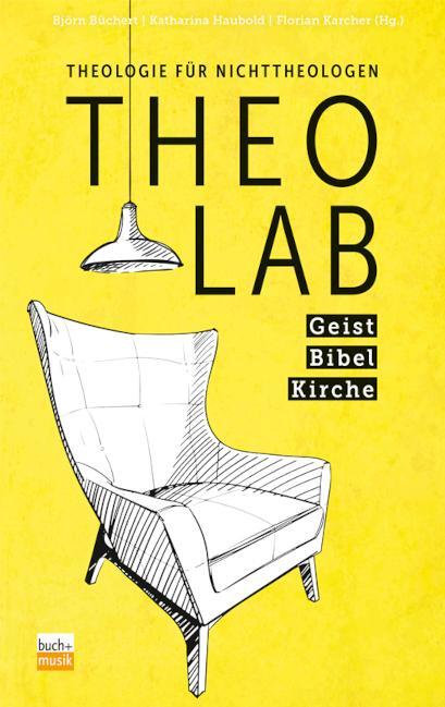 Cover: 9783866873155 | TheoLab Geist. Bibel. Kirche. | Theologie für Nichttheologen | Buch