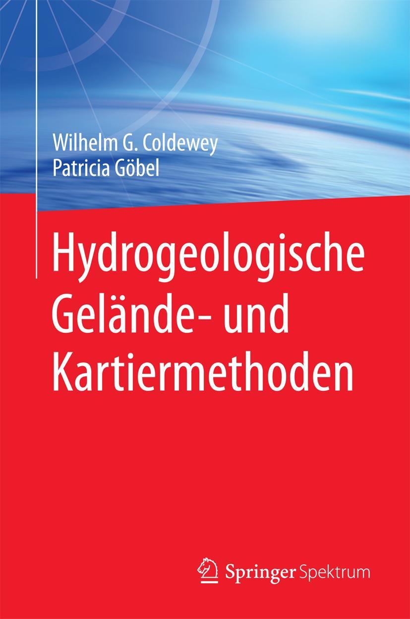 Cover: 9783827417886 | Hydrogeologische Gelände- und Kartiermethoden | Patricia Göbel (u. a.)