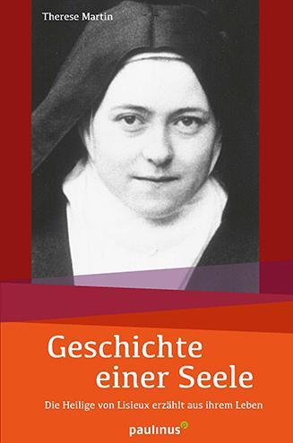 Cover: 9783790219999 | Geschichte einer Seele | Therese Martin | Taschenbuch | 292 S. | 2018