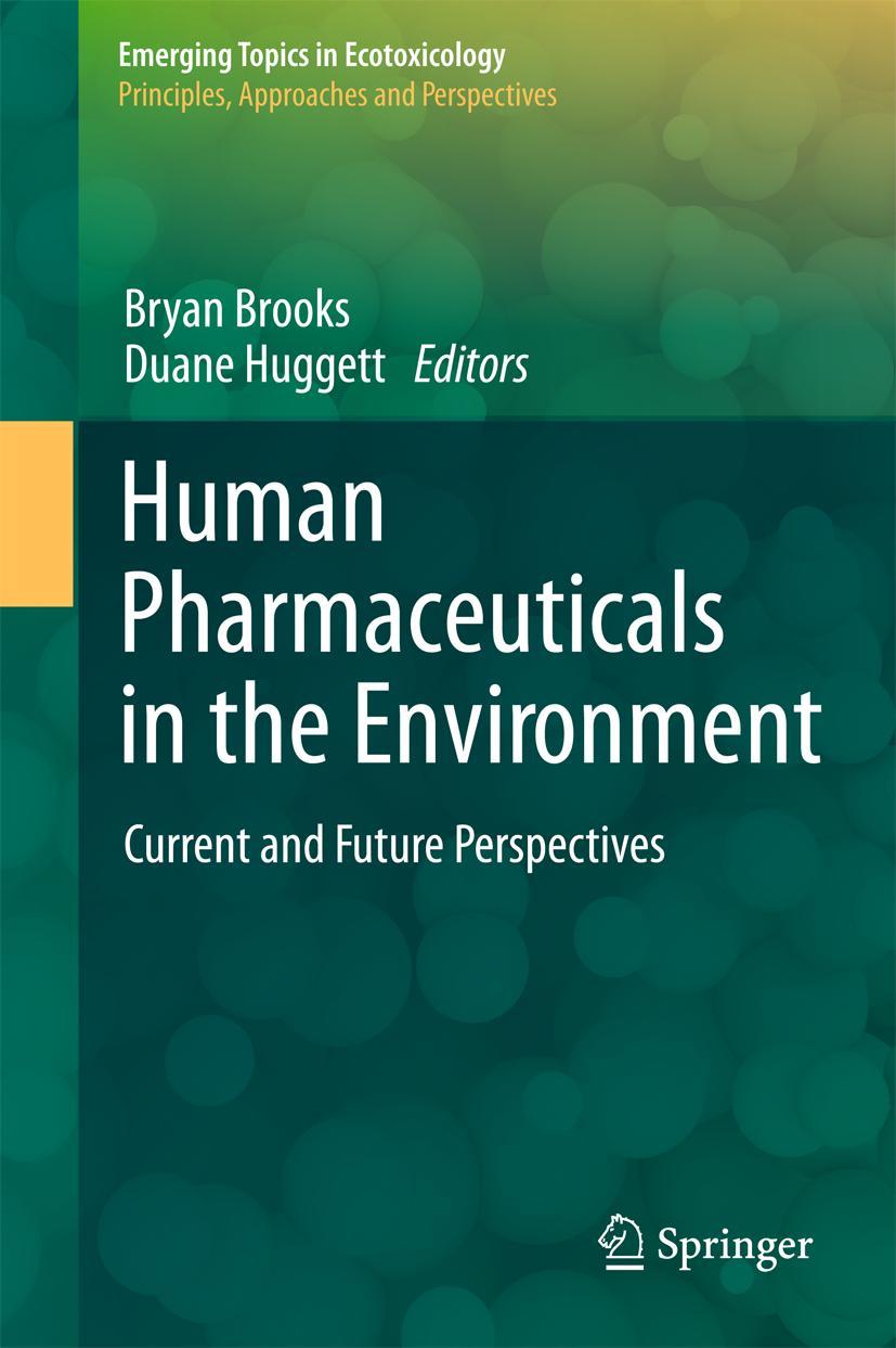 Cover: 9781461434191 | Human Pharmaceuticals in the Environment | Duane B. Huggett (u. a.)