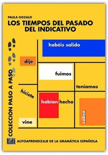 Cover: 9788489756847 | Los tiempos del pasado indicativo : autoaprendizaje de la gramática...