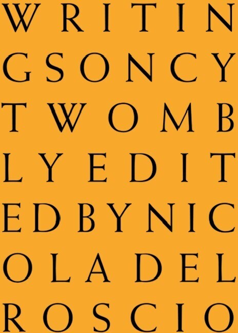 Cover: 9783888149542 | Writings on Cy Twombly | Sonderausgabe | Cy Twombly | Buch | 320 S.