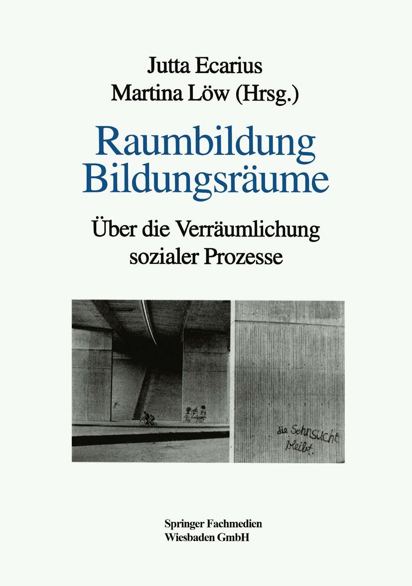 Cover: 9783810017116 | Raumbildung Bildungsräume | Über die Verräumlichung sozialer Prozesse