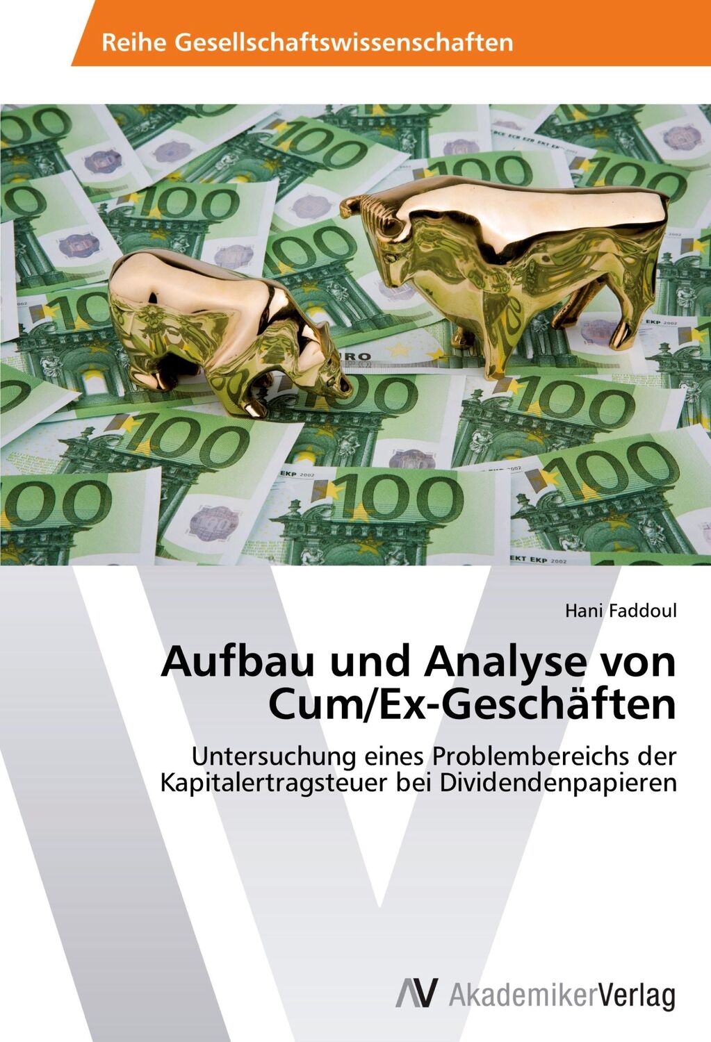 Cover: 9783639399431 | Aufbau und Analyse von Cum/Ex-Geschäften | Hani Faddoul | Taschenbuch