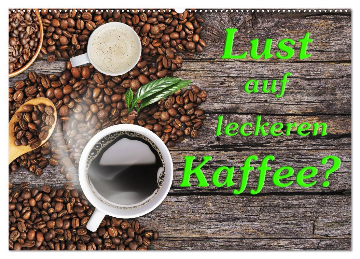 Cover: 9783435002757 | Lust auf leckeren Kaffee? (Wandkalender 2025 DIN A2 quer), CALVENDO...