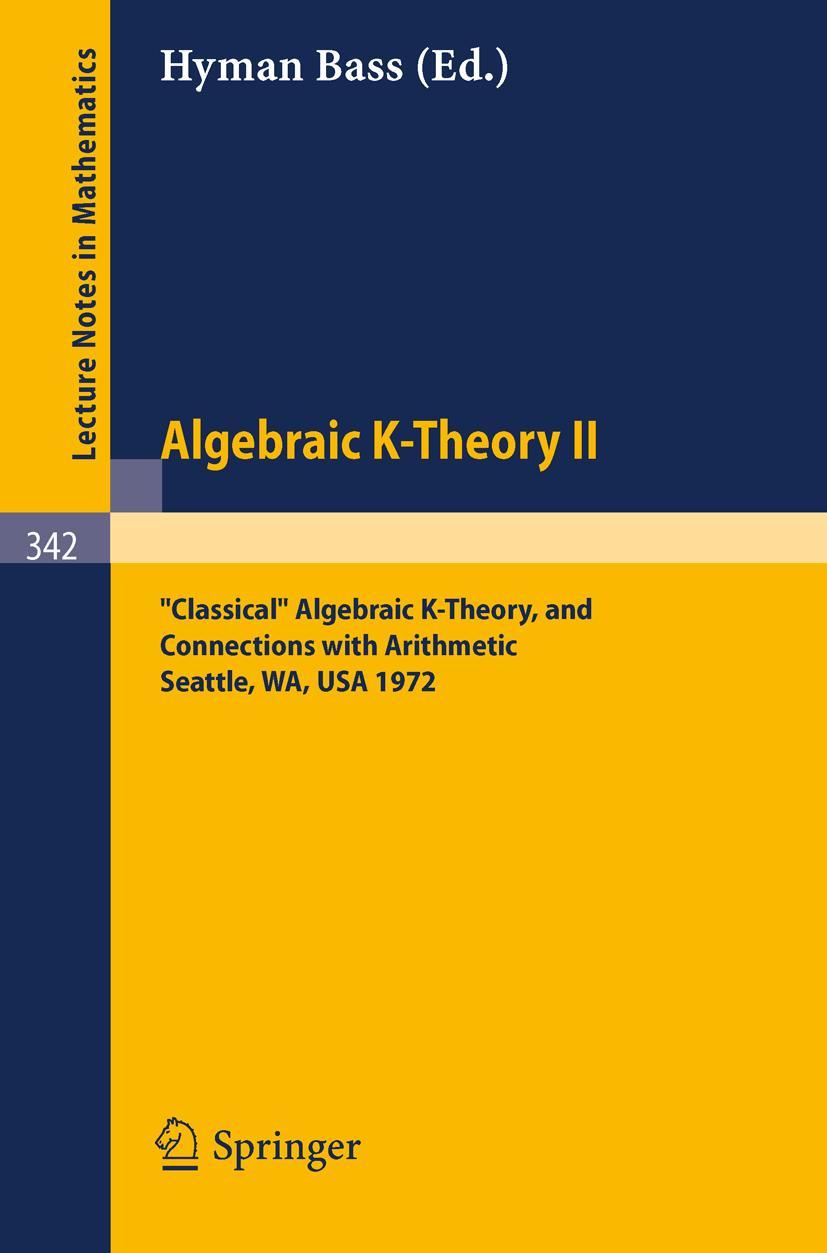 Cover: 9783540064350 | Algebraic K-Theory II. Proceedings of the Conference Held at the...