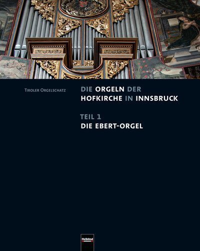 Cover: 9783990692325 | Die Orgeln der Hofkirche in Innsbruck, m. 2 Audio-CDs | Kurt Estermann