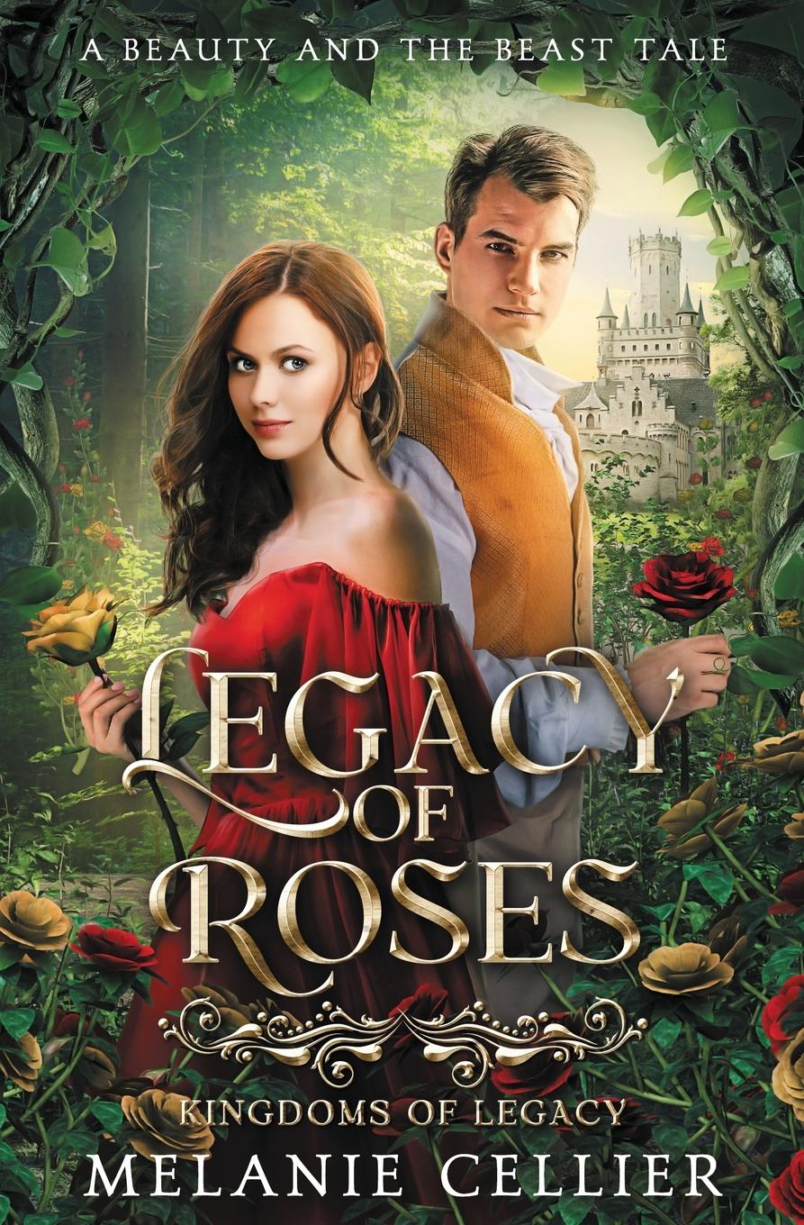 Cover: 9781923218130 | Legacy of Roses | A Beauty and the Beast Tale | Melanie Cellier | Buch