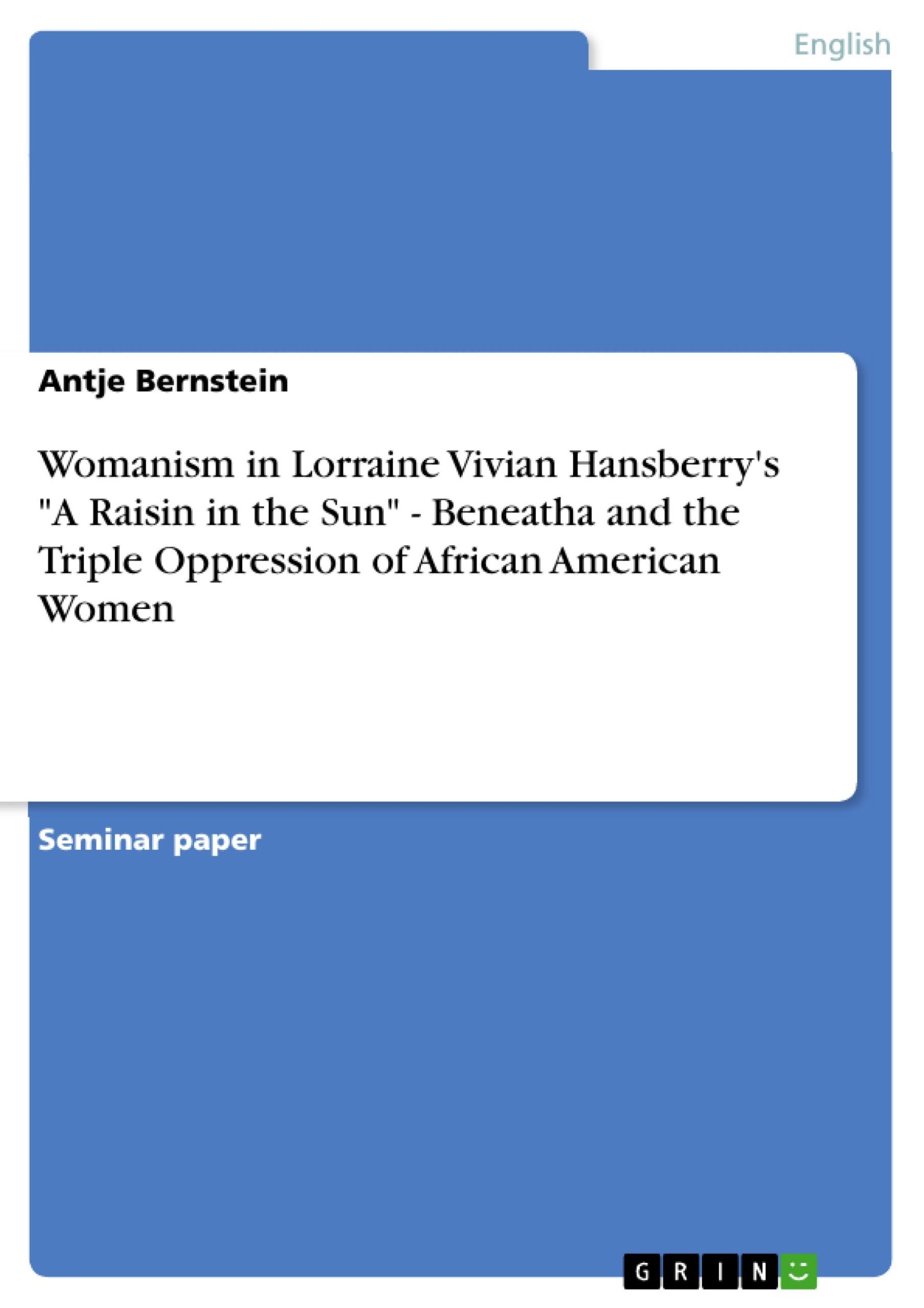 Cover: 9783656071389 | Womanism in Lorraine Vivian Hansberry's "A Raisin in the Sun" -...