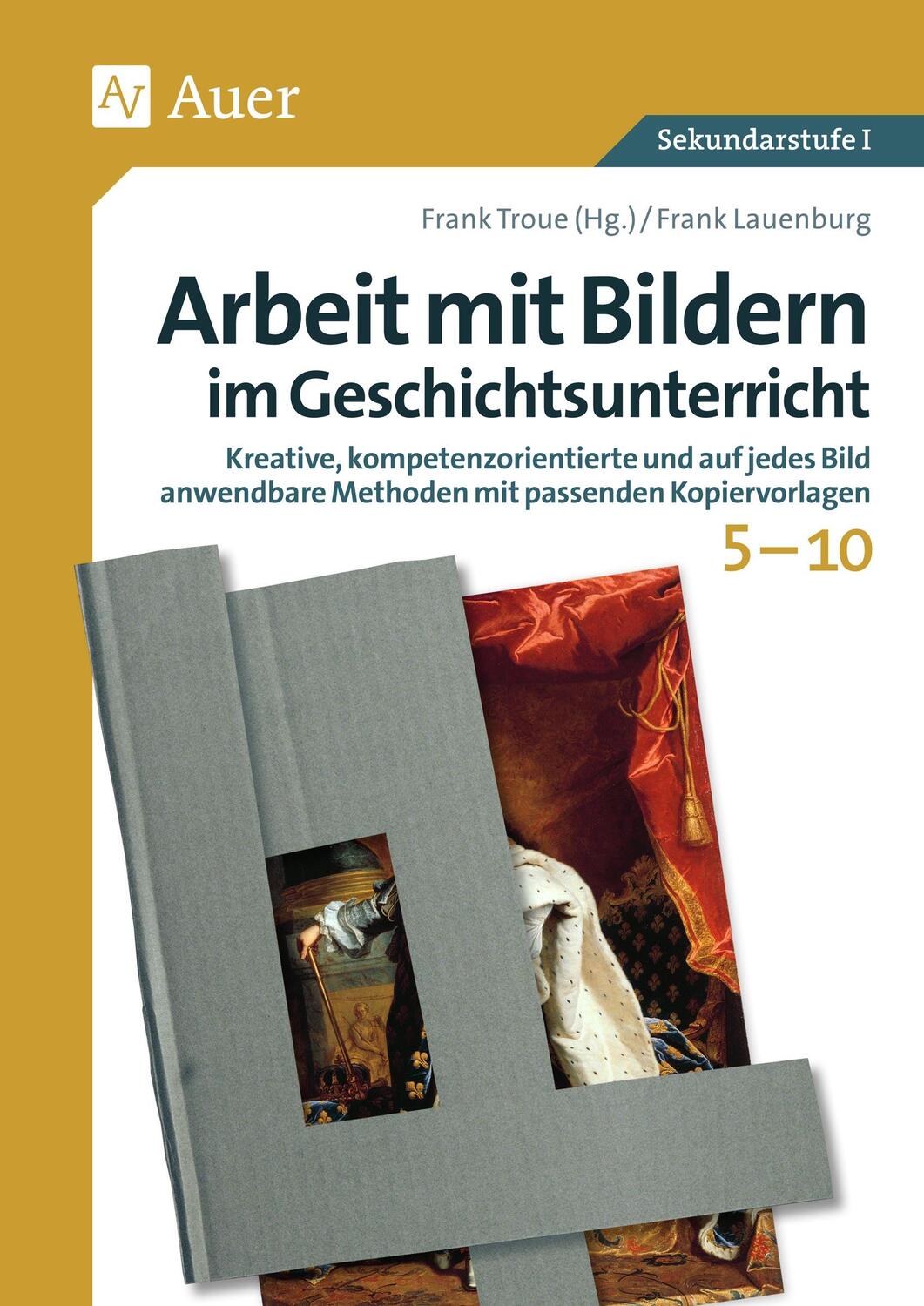 Cover: 9783403082163 | Arbeit mit Bildern im Geschichtsunterricht 5-10 | Frank Lauenburg