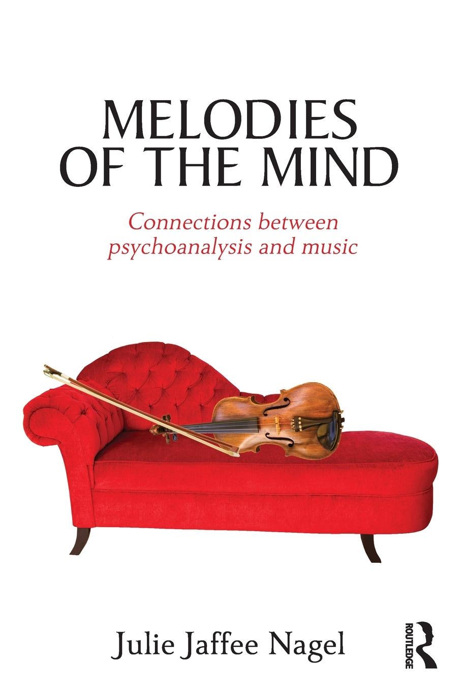 Cover: 9780415692793 | Melodies of the Mind | Connections between psychoanalysis and music