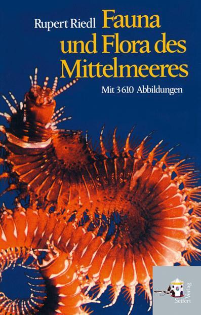 Cover: 9783902406606 | Fauna und Flora des Mittelmeeres | Rupert Riedl | Buch | 836 S. | 2011