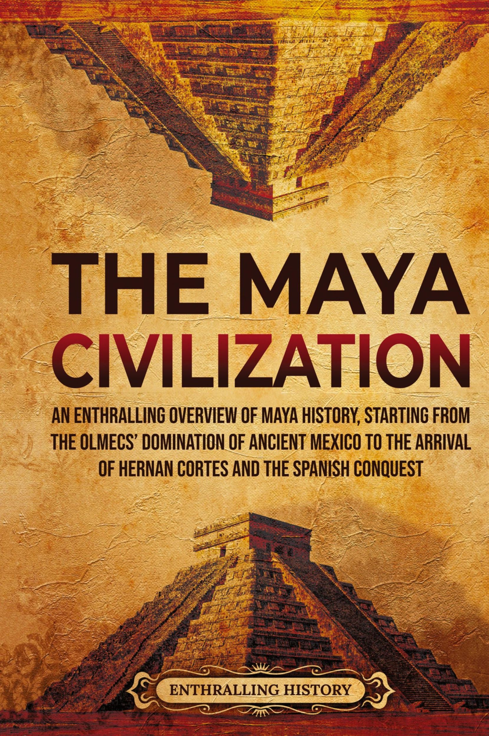 Cover: 9781956296068 | The Maya Civilization | Enthralling History | Buch | Englisch | 2021