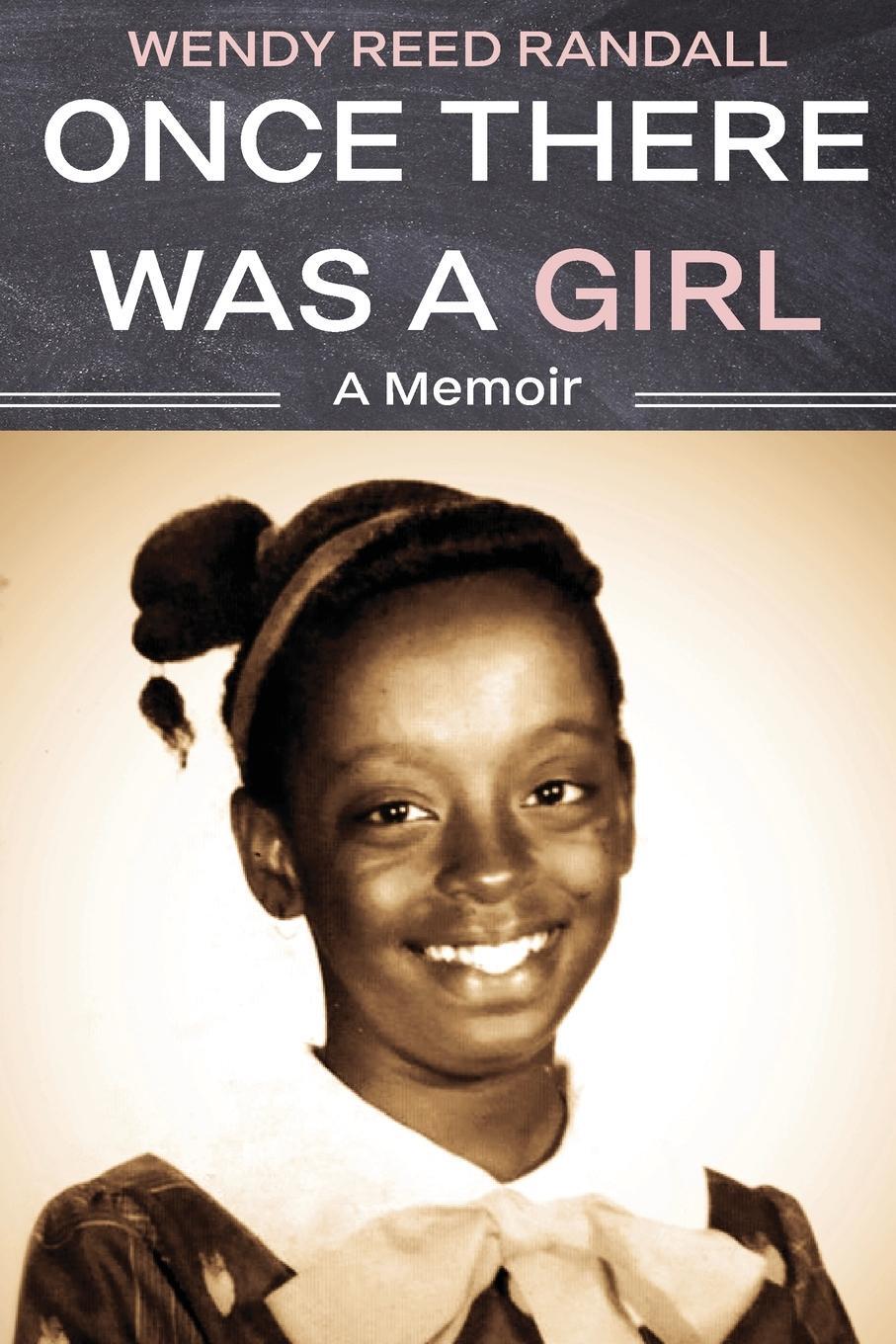 Cover: 9781946277855 | Once There Was a Girl | A Memoir | Wendy R. Randall | Taschenbuch