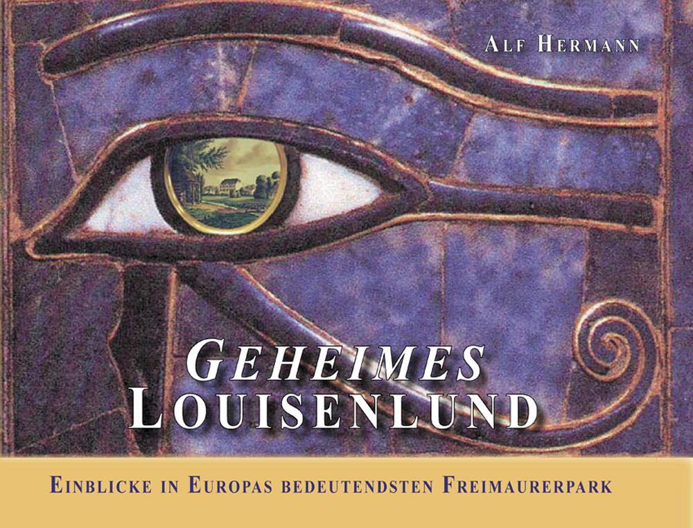 Cover: 9783869350264 | Geheimes Louisenlund Einblicke in Europas bedeutendsten Freimaurerpark