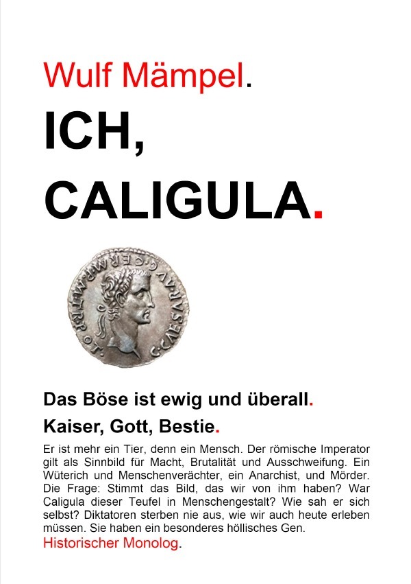 Cover: 9783818752033 | Ich, Caligula. | Wulf Mämpel | Taschenbuch | 224 S. | Deutsch | 2024