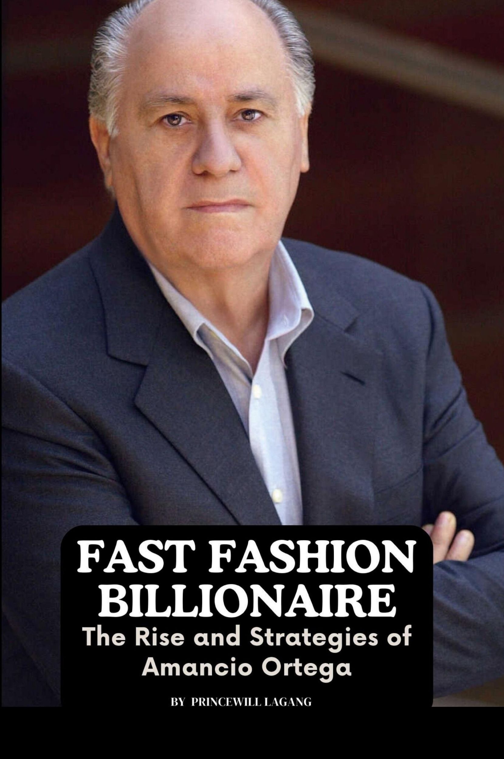 Cover: 9789649067971 | Fast Fashion Billionaire | The Rise and Strategies of Amancio Ortega