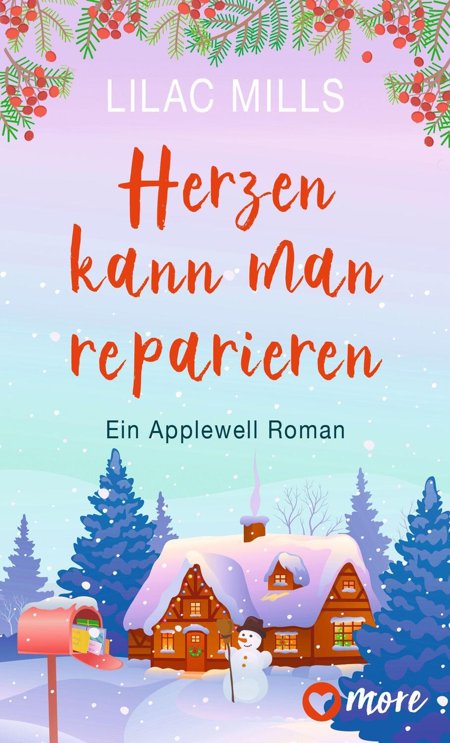 Cover: 9783987510366 | Herzen kann man reparieren | Ein Applewell-Roman | Lilac Mills | Buch