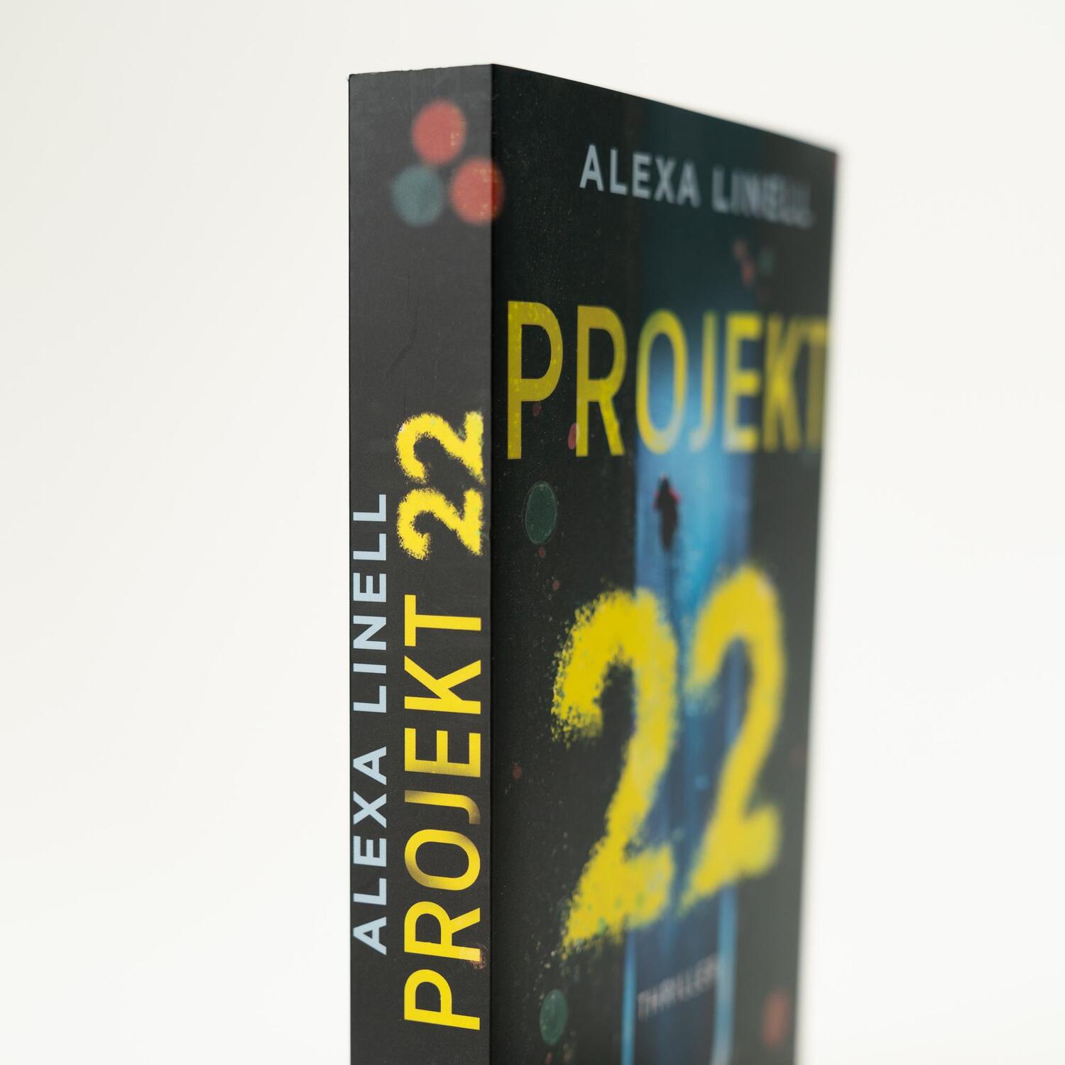 Bild: 9783365002902 | Projekt 22 | Thriller | Alexa Linell | Taschenbuch | 336 S. | Deutsch