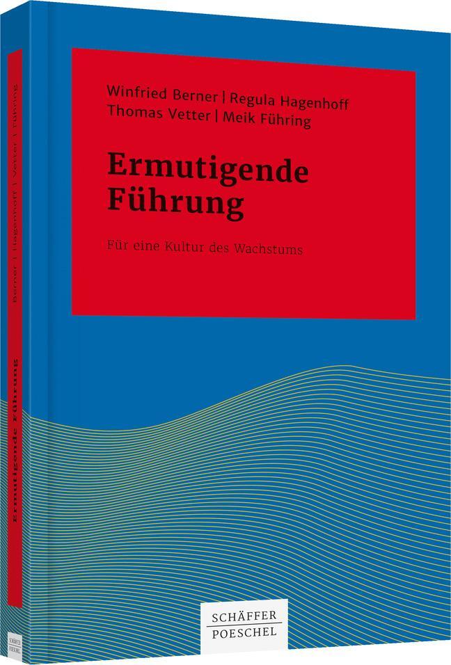 Cover: 9783791034652 | Ermutigende Führung | Für eine Kultur des Wachstums | Berner (u. a.)