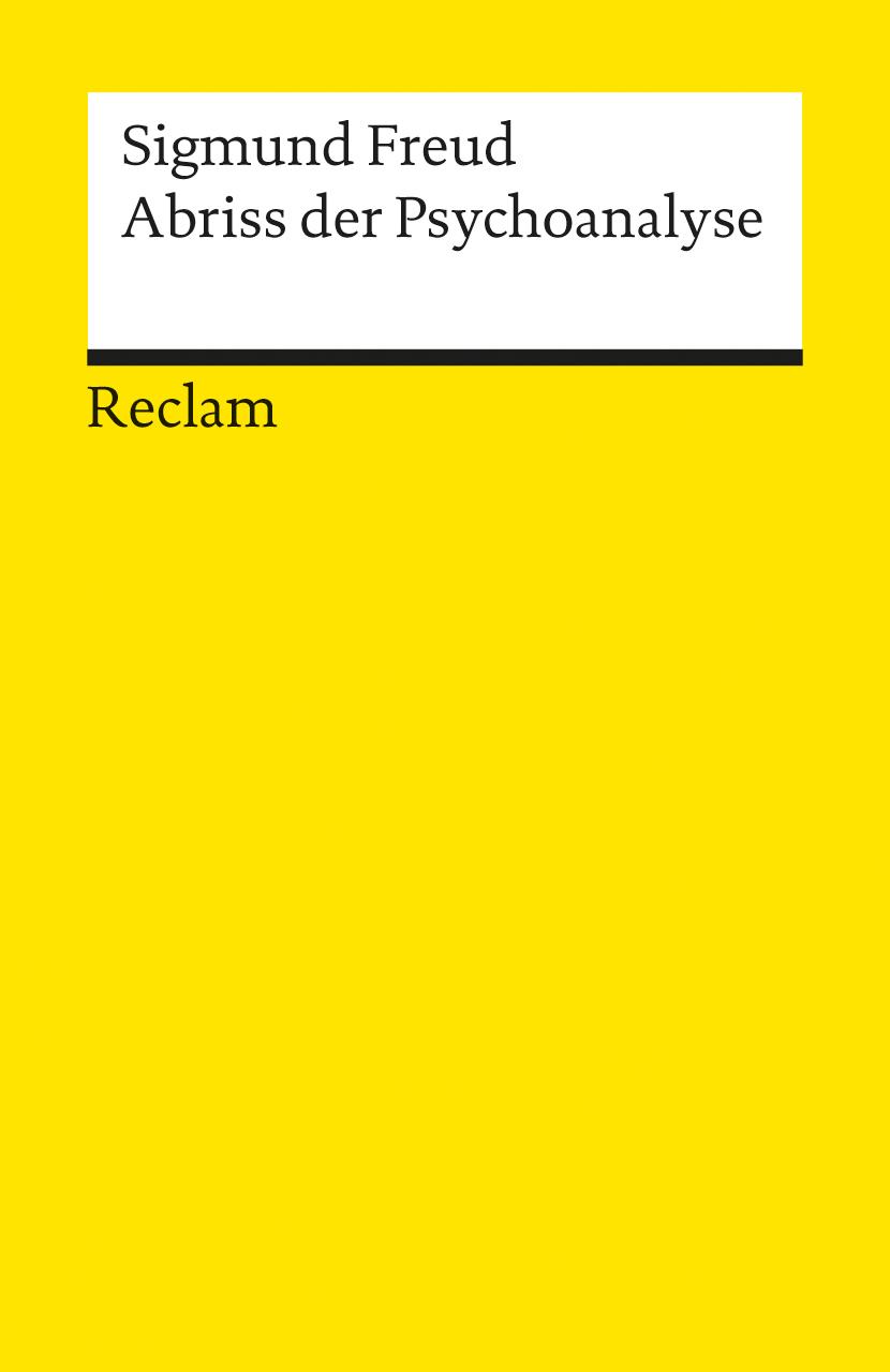 Cover: 9783150186893 | Abriss der Psychoanalyse | Sigmund Freud | Taschenbuch | 118 S. | 2010