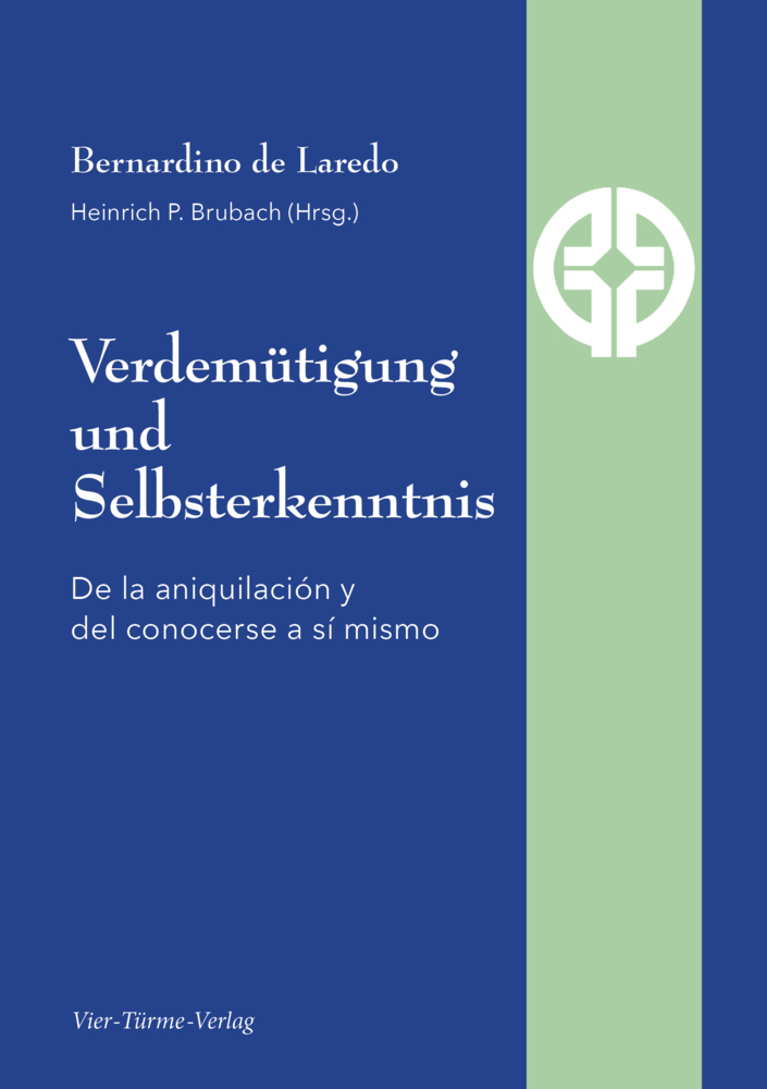 Cover: 9783896807212 | Verdemütigung und Selbsterkenntnis | Bernadino de Laredo | Taschenbuch