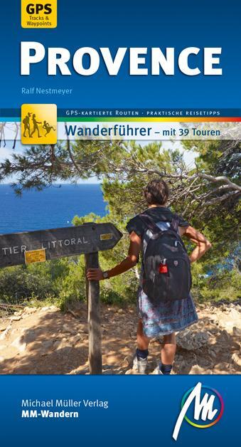 Cover: 9783956545405 | Provence MM-Wandern Wanderführer Michael Müller Verlag | Nestmeyer