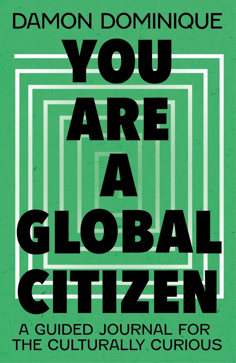 Cover: 9781399818087 | You Are A Global Citizen | A Guided Journal for the Culturally Curious