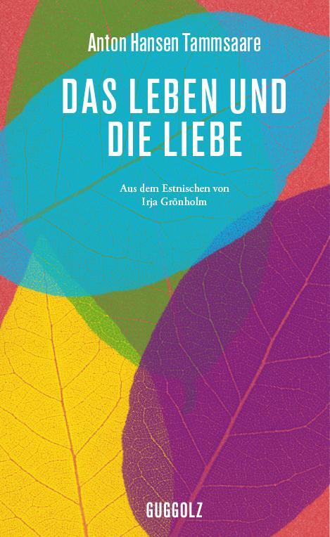 Cover: 9783945370087 | Das Leben und die Liebe | Anton Hansen Tammsaare | Buch | 534 S.