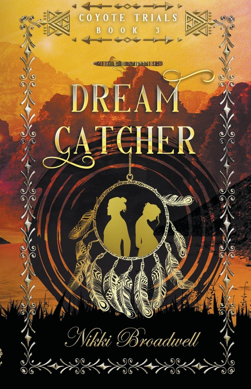 Cover: 9798201997571 | Dream Catcher | Nikki Broadwell | Taschenbuch | Coyote Trials | 2022