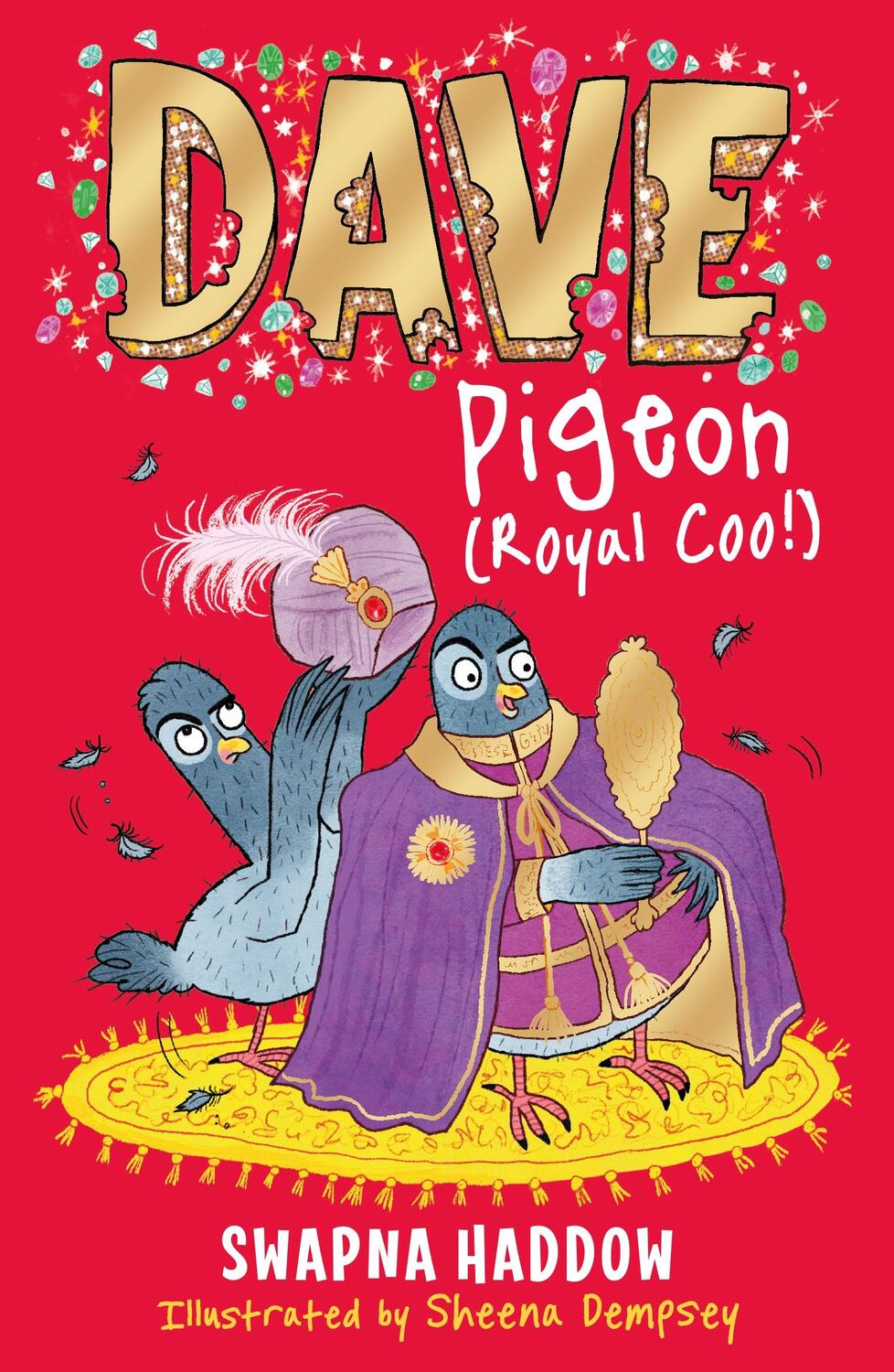 Cover: 9780571336982 | Dave Pigeon (Royal Coo!) | WORLD BOOK DAY 2023 AUTHOR | Swapna Haddow