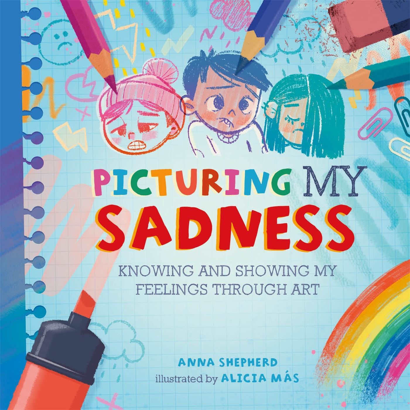 Cover: 9781445184784 | All the Colours of Me: Picturing My Sadness | Anna Shepherd | Buch