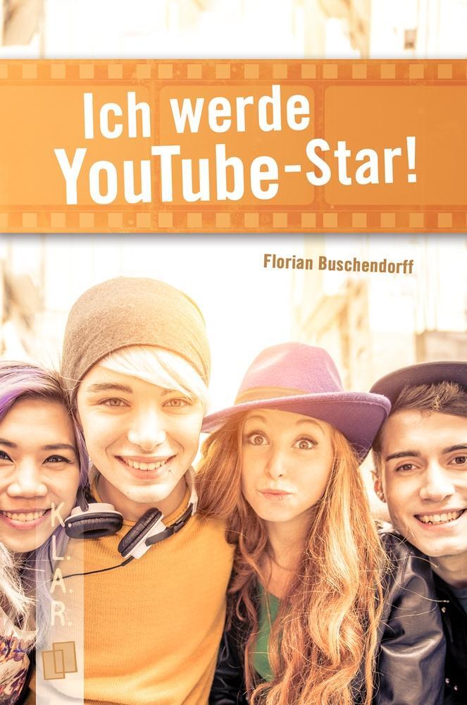 Cover: 9783834635433 | Ich werde YouTube-Star! | Florian Buschendorff | Taschenbuch | 120 S.