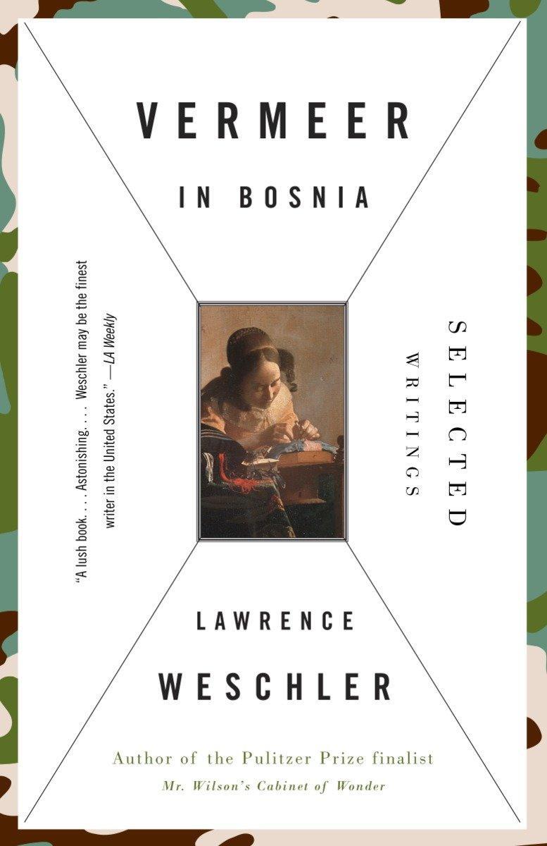 Cover: 9780679777403 | Vermeer in Bosnia | Selected Writings | Lawrence Weschler | Buch