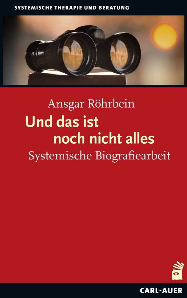 Cover: 9783849702663 | Und das ist noch nicht alles | Systemische Biografiearbeit | Röhrbein