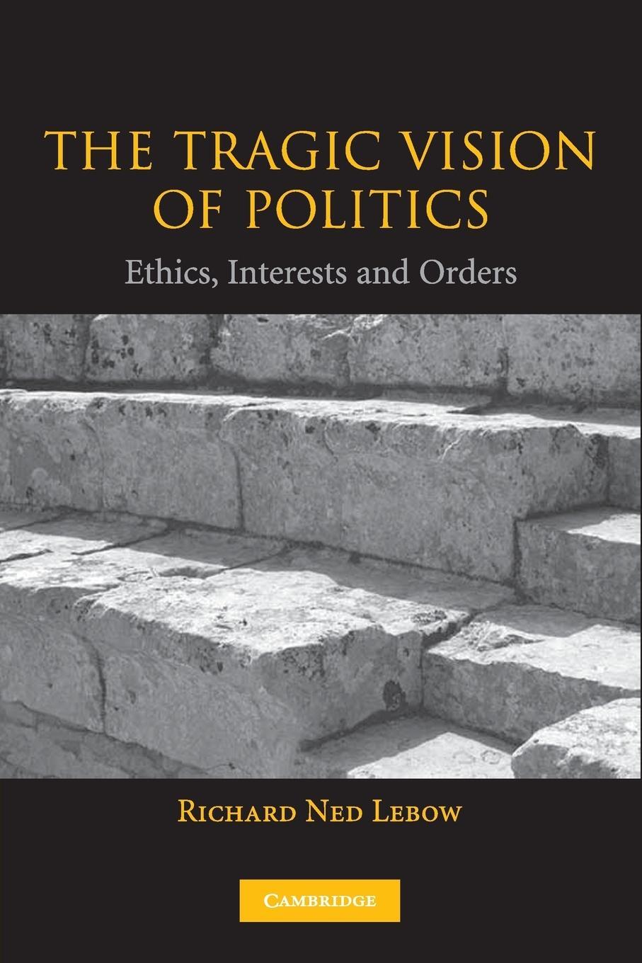 Cover: 9780521534857 | The Tragic Vision of Politics | Richard Ned Lebow | Taschenbuch | 2015