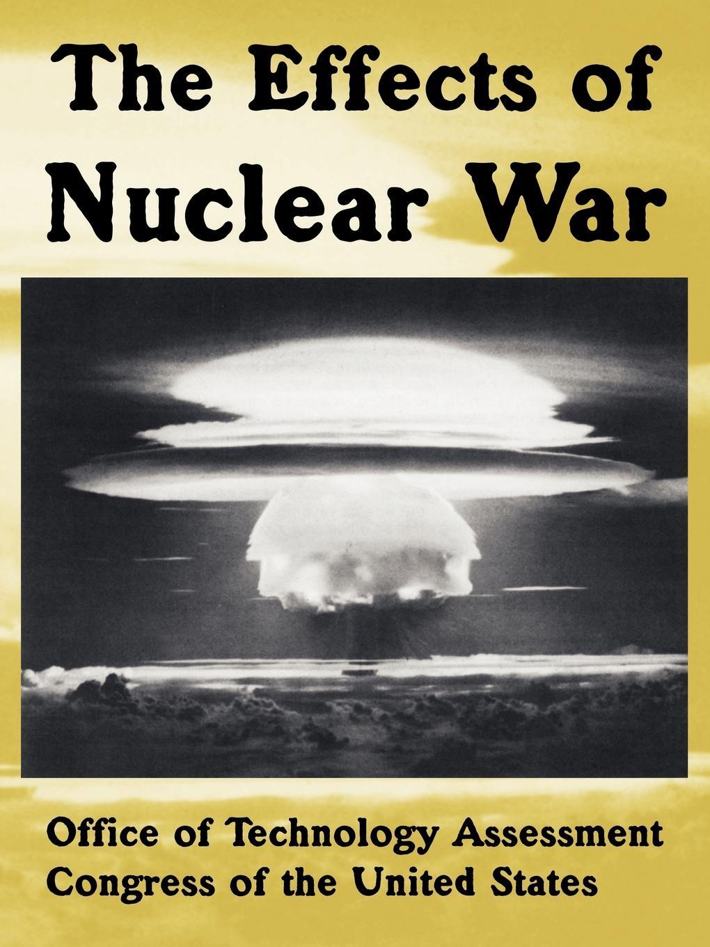 Cover: 9781410222244 | The Effects of Nuclear War | Of Tech Office of Technology Assessment