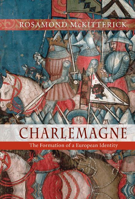 Cover: 9780521886727 | Charlemagne | The Formation of a European Identity | Mckitterick