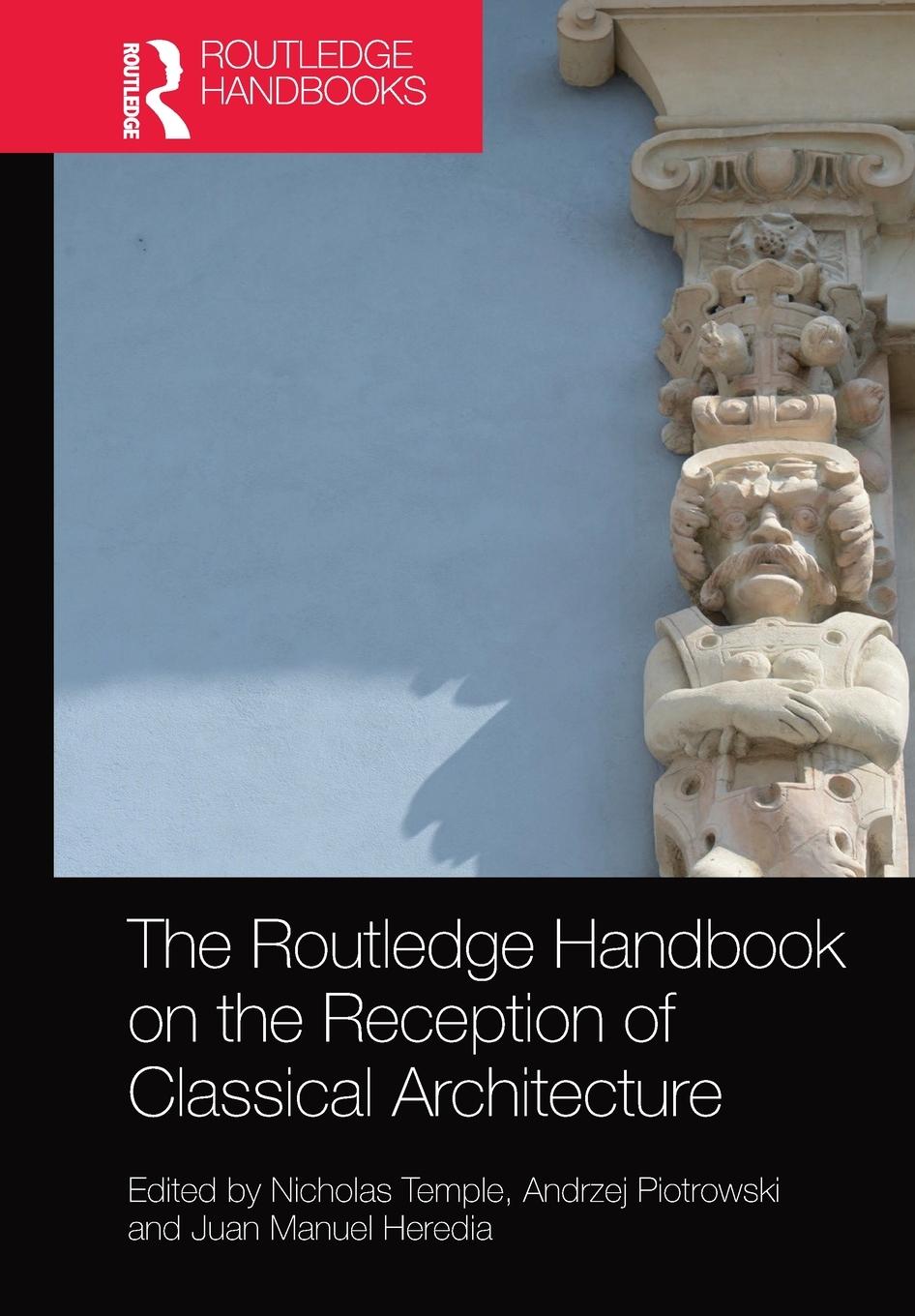 Cover: 9781032085418 | The Routledge Handbook on the Reception of Classical Architecture