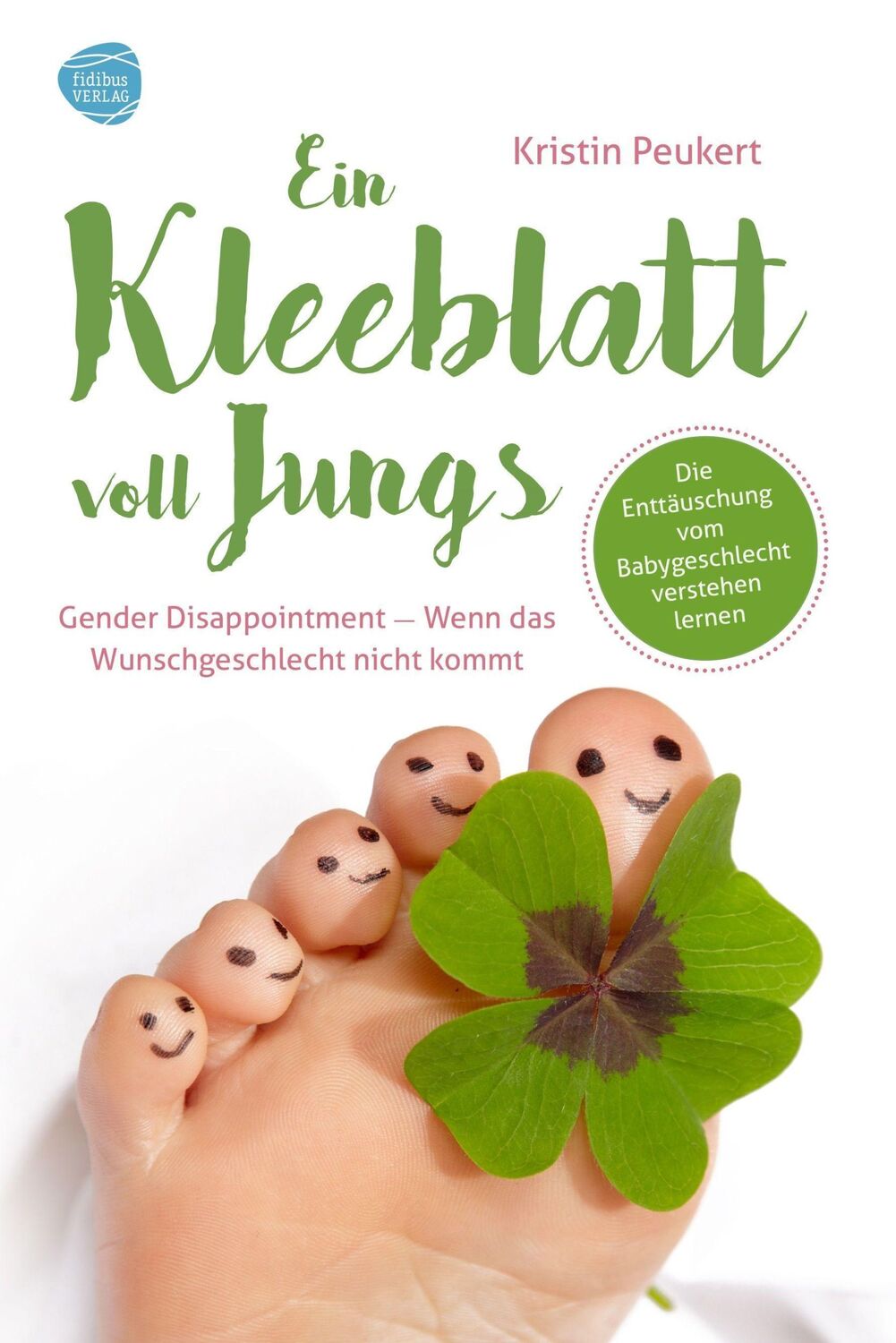 Cover: 9783943411379 | Ein Kleeblatt voll Jungs | Kristin Peukert | Taschenbuch | 140 S.