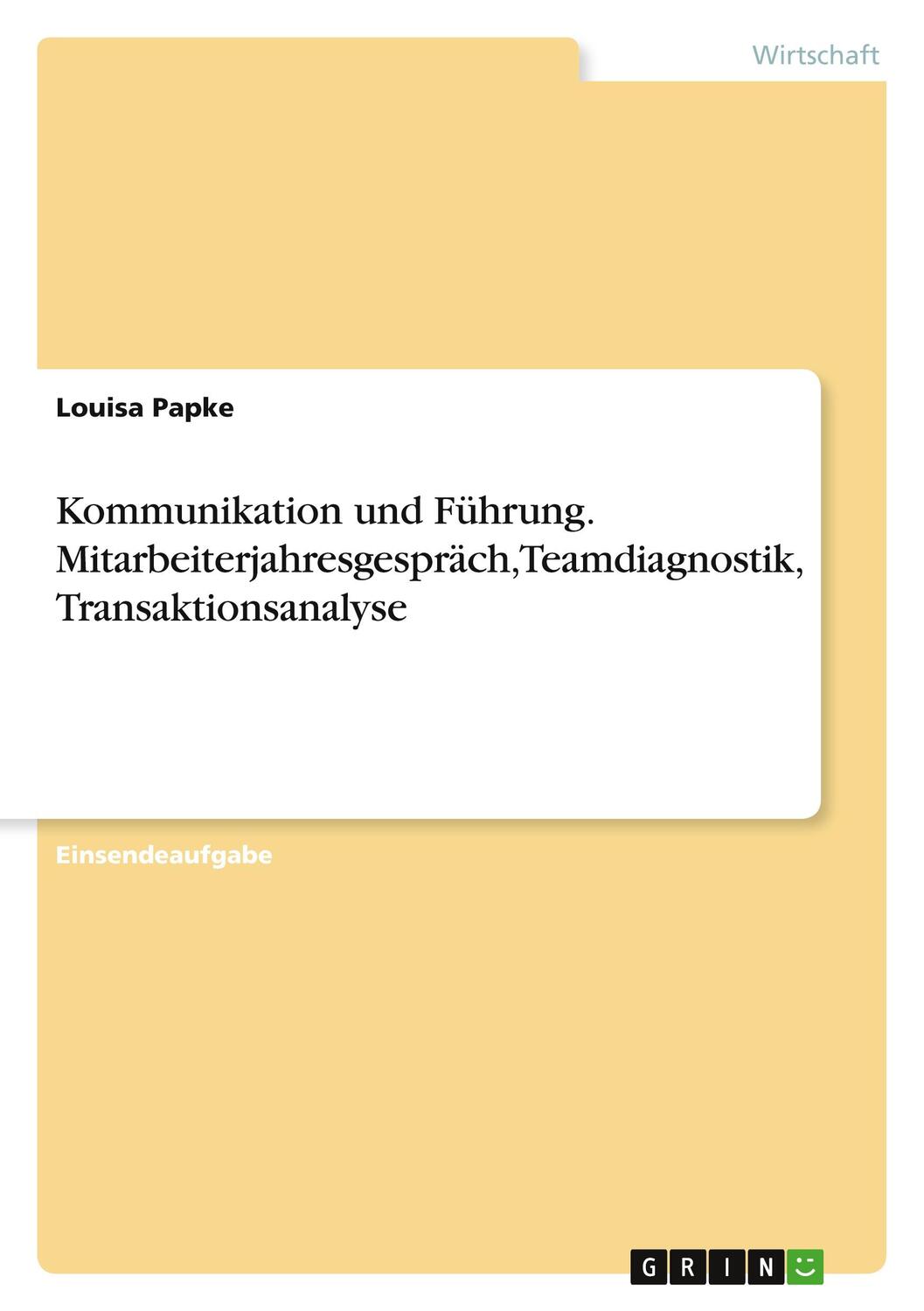 Cover: 9783346748188 | Kommunikation und Führung. Mitarbeiterjahresgespräch,...