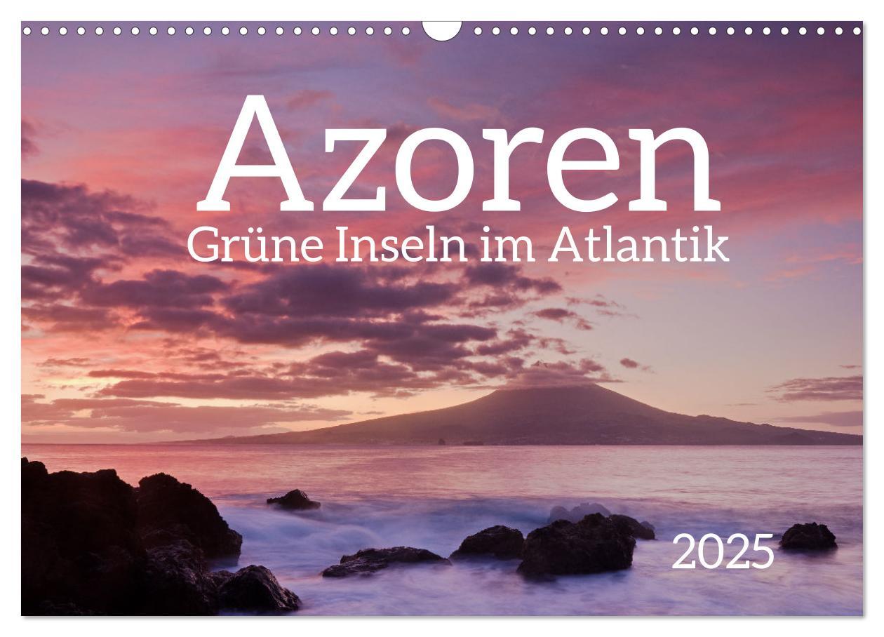 Cover: 9783435023998 | Azoren - Grüne Inseln im Atlantik 2025 (Wandkalender 2025 DIN A3...