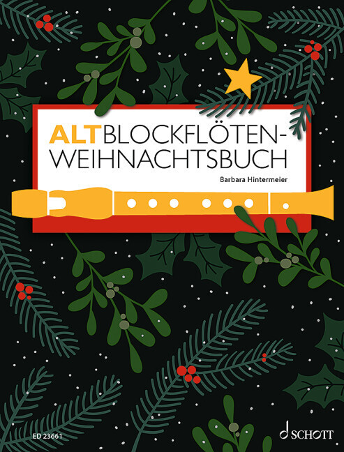 Cover: 9783795728069 | Altblockflöten-Weihnachtsbuch | Barbara Hintermeier | Taschenbuch