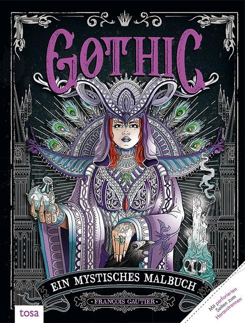 Cover: 9783863135737 | Gothic - Ein mystisches Malbuch | Francois Gautier | Taschenbuch