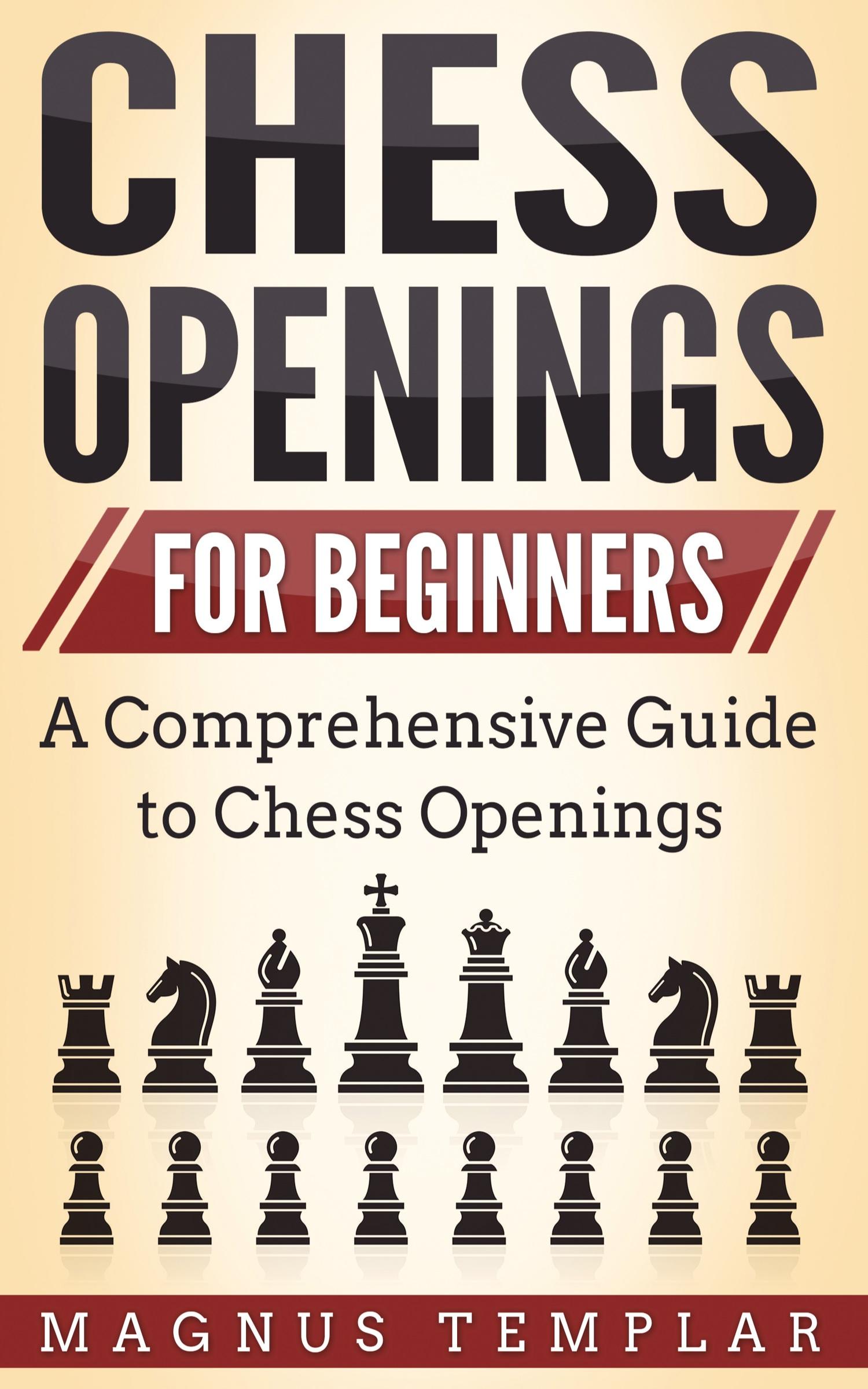 Cover: 9783907269091 | CHESS OPENINGS FOR BEGINNERS | A Comprehensive Guide to Chess Openings