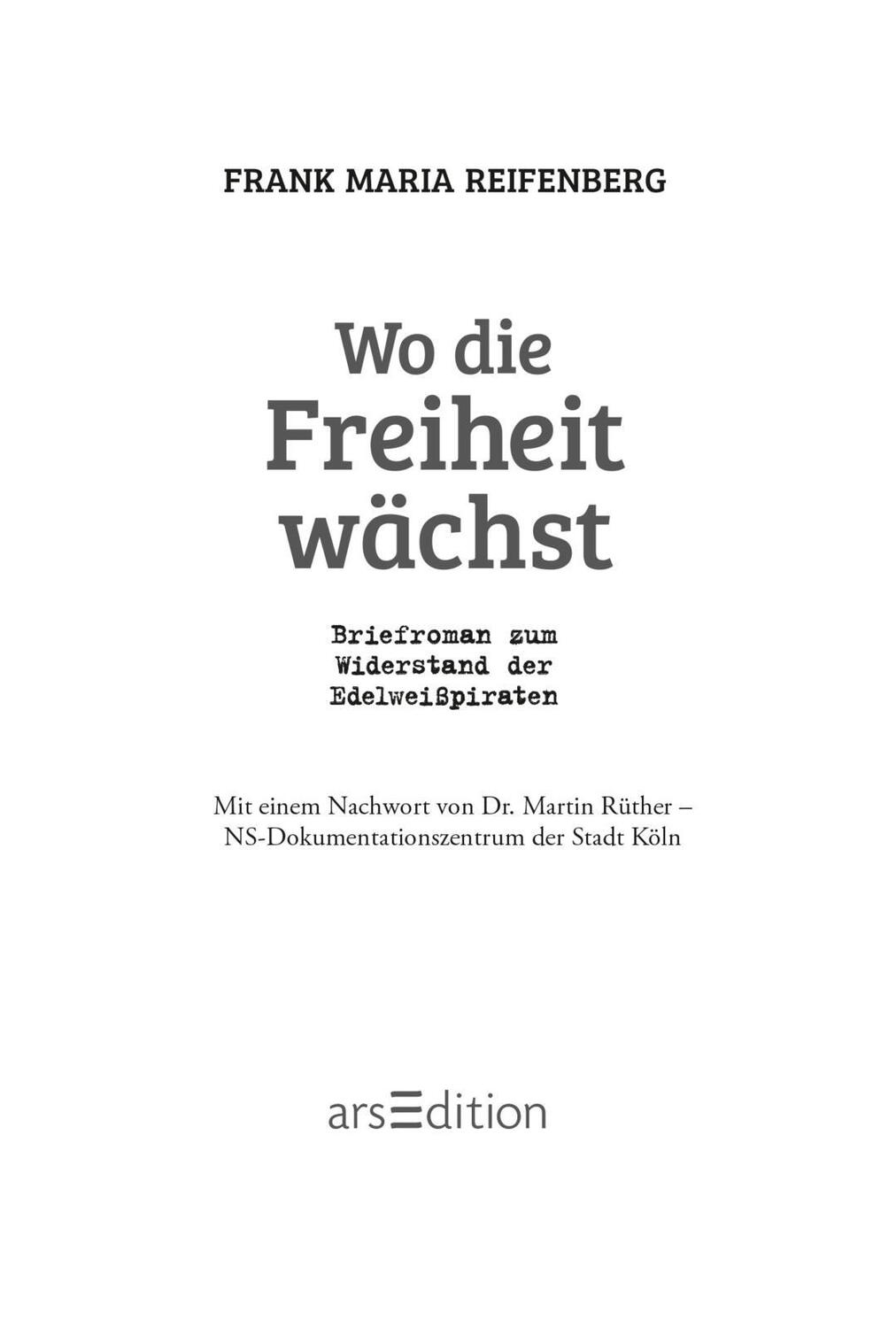 Bild: 9783845822747 | Wo die Freiheit wächst | Briefroman zum Widerstand der Edelweißpiraten