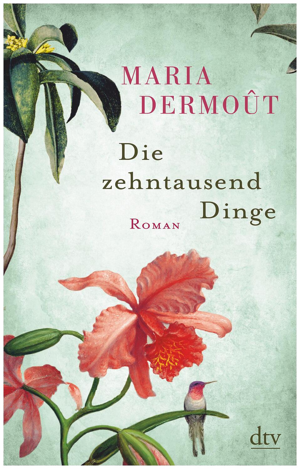 Cover: 9783423146623 | Die zehntausend Dinge | Maria Dermoût | Taschenbuch | Deutsch | 2018