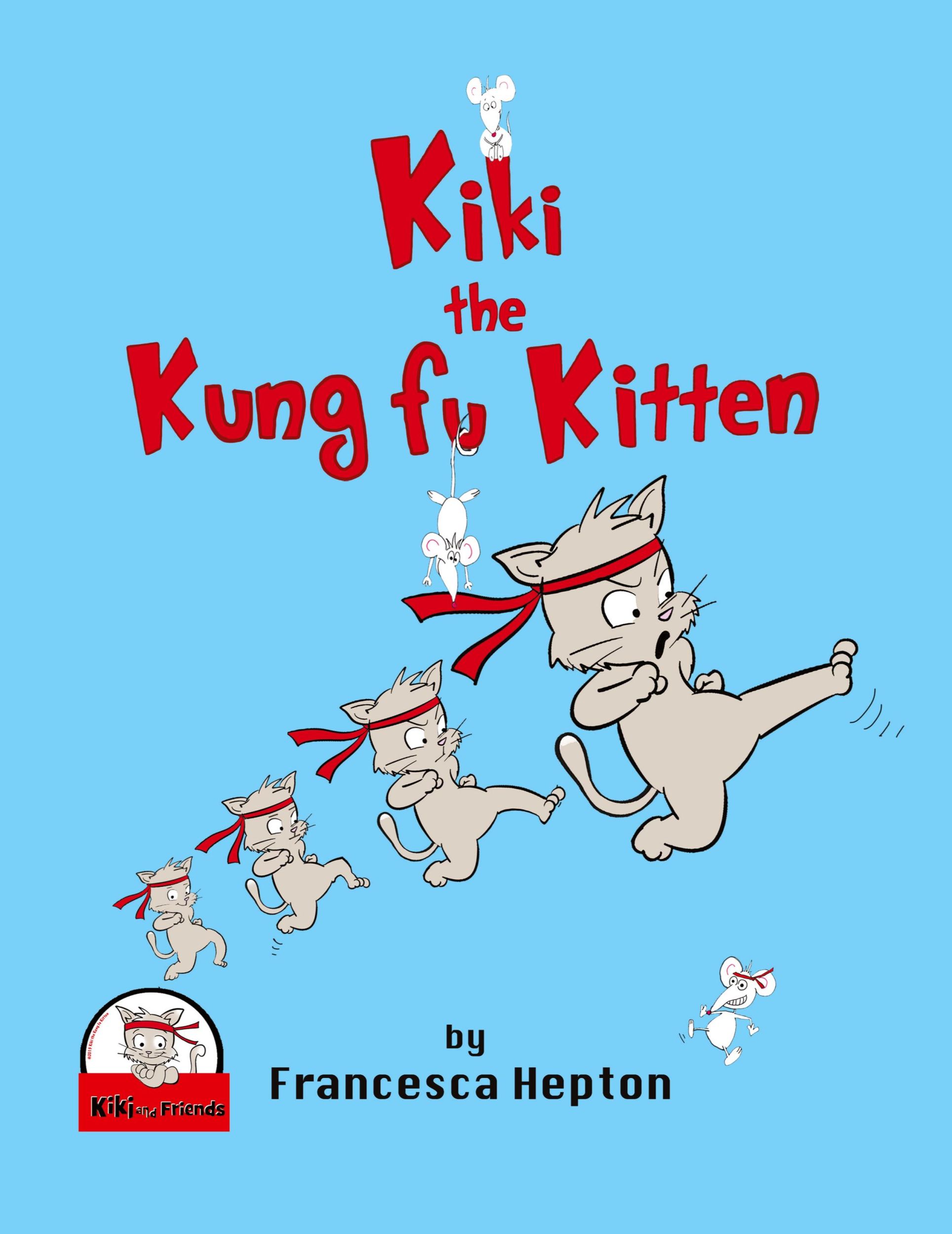 Cover: 9781838300548 | Kiki the Kung Fu Kitten | Francesca Hepton | Taschenbuch | Englisch